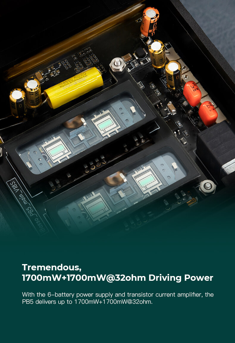 Grâce à son alimentation à 6 piles et à son amplificateur de courant à transistors, le PB5 est capable de fournir une puissance impressionnante pour une performance audio de haute qualité